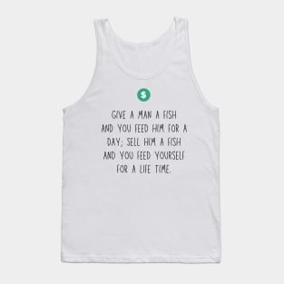 Side Hustle Give a man a fish sell Tank Top